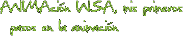 ANIMAción INSA, mis primeros pasos en la animación
