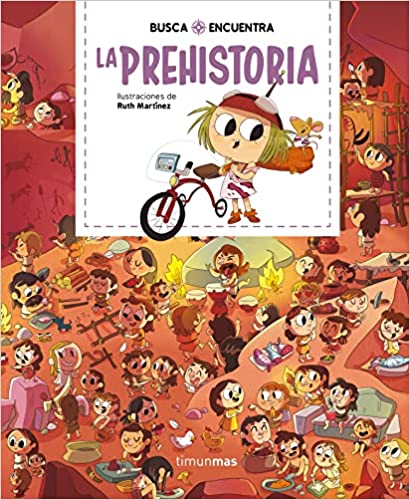 BUSCAyENCUENTRA - La Prehistoria (editorial Planeta kidsplanet ilustradora ruth2m)